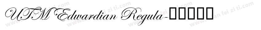 UTM Edwardian Regula字体转换